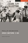 Once Before I Go - Phillip (Author) McMahon - 9781350523760