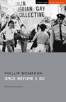 Once Before I Go - Philip (Author) McMahon - 9781350523760