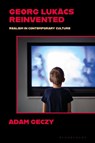 Georg Lukacs Reinvented - Adam (University of Sydney Geczy - 9781350599529