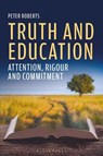 Truth and Education - Peter Roberts - 9781350615953
