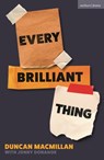 Every Brilliant Thing - Duncan Macmillan - 9781350655041