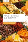 Mastering Arabic 2 - Jane (G-and-w Publishing Wightwick ; Mahmoud (G-and-W Publishing Gaafar - 9781352008500