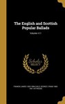 The English and Scottish Popular Ballads; Volume v1 - Francis James Child ; George Lyman Kittredge - 9781362244103