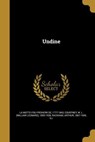 Undine - La Motte-Fou Freiherr de ;  W. L. (William Leonard) Courtney ;  Arthur Rackham - 9781363621859