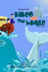 Kikeo and The Whale . A Dual Language Book for Children ( English - Spanish Bilingual Edition ) - Kike Calvo - 9781364546212