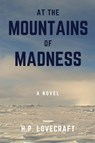 At the Mountains of Madness - H.P. Lovecraft - 9781365199561