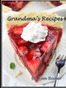 Grandma's Recipes - Jim Baker - 9781365443657