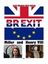 Brexit, Miller & Henry VIII - David Heilbron Price - 9781365727412