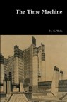 The Time Machine - H.G. Wells - 9781365878503