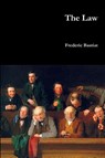 The Law - Frederic Bastiat - 9781365880353