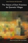 The Visions of Dom Francisco de Quevedo Villegas - QUEVEDO,  Dom Francisco De - 9781366454232