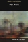 Intra Muros - SPRINGER,  Rebecca Ruter - 9781366496232