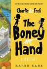 Charlie and Frog: The Boney Hand - Karen Kane - 9781368006293