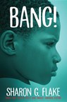 Bang! - Sharon Flake - 9781368019408