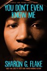You Don't Even Know Me - Sharon Flake - 9781368019453