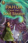 Rick Riordan Presents Pahua And The Soul Stealer - Lori Lee - 9781368069052