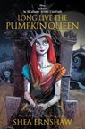 Long Live the Pumpkin Queen - Shea Ernshaw - 9781368069601