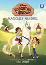 Magically Maximus: Princess Rapunzels Horse (Disneys Horsetail Hollow, Book 1) - Kiki Thorpe - 9781368072274