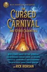 The Cursed Carnival And Other Calamities - Roshani Chokshi ; J. C. Cervantes - 9781368073172