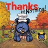 Thanks For Nothing (a Little Bruce Book) - Ryan T. Higgins - 9781368075855