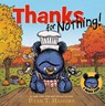 Thanks For Nothing (a Little Bruce Book) - Ryan T. Higgins - 9781368075855