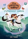 Stupendously Samson: Princess Auroras Horse (Disneys Horsetail Hollow, Book 4) - Kiki Thorpe - 9781368094245