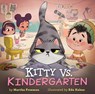 Kitty vs. Kindergarten - Martha Freeman - 9781368097284