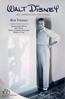 Walt Disney: an American Original, Commemorative Edition - Bob Thomas - 9781368101554