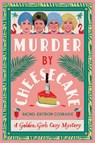 Murder by Cheesecake - Rachel Ekstrom Courage - 9781368102988