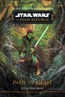 Star Wars: The High Republic: Into the Light - Claudia Gray - 9781368114622
