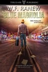Blue Magnolia - WF Ranew - 9781370035892