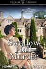 Swallow Hall Murder - Noreen Wainwright - 9781370056538