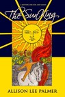 The Sun King - Allison Lee Palmer - 9781370072774