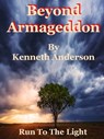 Beyond Armageddon - Kenneth Anderson - 9781370080090