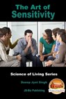 The Art of Sensitivity - Dueep Jyot Singh - 9781370080663