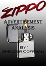 Zippo Advertisement Analysis - Spencer Coffman - 9781370081516
