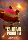 The Calderan Problem - Joseph R. Lallo - 9781370082797