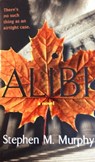 Alibi - Stephen Murphy - 9781370108114