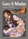 Gunz & Madge - Alex White - 9781370108572
