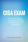 CISA Exam-Testing Concept-Elements of PKI i.e CA/RA/CRL/CPS (Domain-5) - Hemang Doshi - 9781370126262