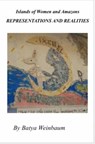 Islands of Women and Amazons: Representations and Realities, Femspec Books - Batya Weinbaum - 9781370134670