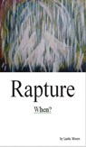 Rapture: When? - Linda D Moore - 9781370142712
