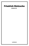 Manifesto - Friedrich Nietzsche - Jean Paul Baptiste - 9781370181469