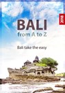 Bali from A to Z - Sarka Klimkova Bali take easy - 9781370182497