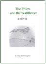The Phlox and the Wallflower - Craig Boroughs - 9781370217786
