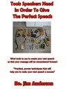 Tools Speakers Need In Order To Give The Perfect Speech - Jim Anderson - 9781370248391
