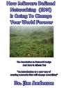 How Software Defined Networking (SDN) Is Going To Change Your World Forever: The Revolution In Network Design And How It Affects You - Jim Anderson - 9781370263363