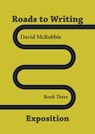Roads to Writing. 3 Exposition - David McRobbie - 9781370299744