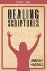 Day by Day: Healing Scriptures - Lindsay Hassall - 9781370304943