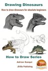 Drawing Dinosaurs: How To Draw Dinosaurs for Absolute Beginners - Adrian Sanqui - 9781370318438